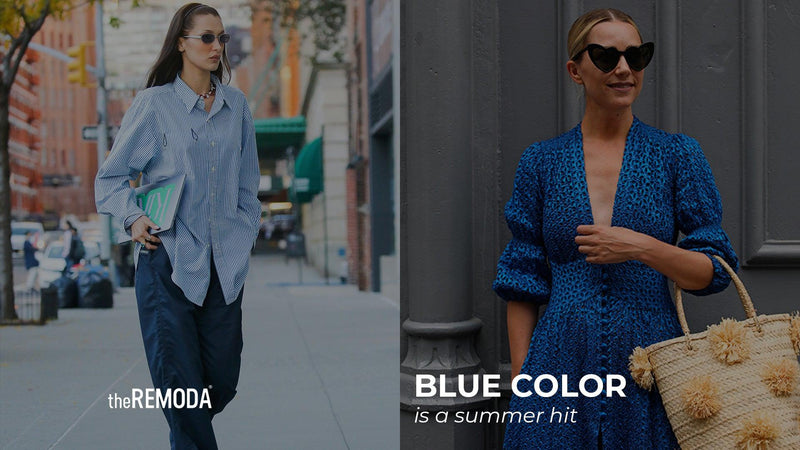 Blue color is a summer hit - theREMODA