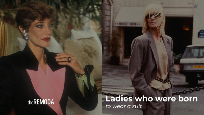 Ladies who were born to wear a suit - theREMODA
