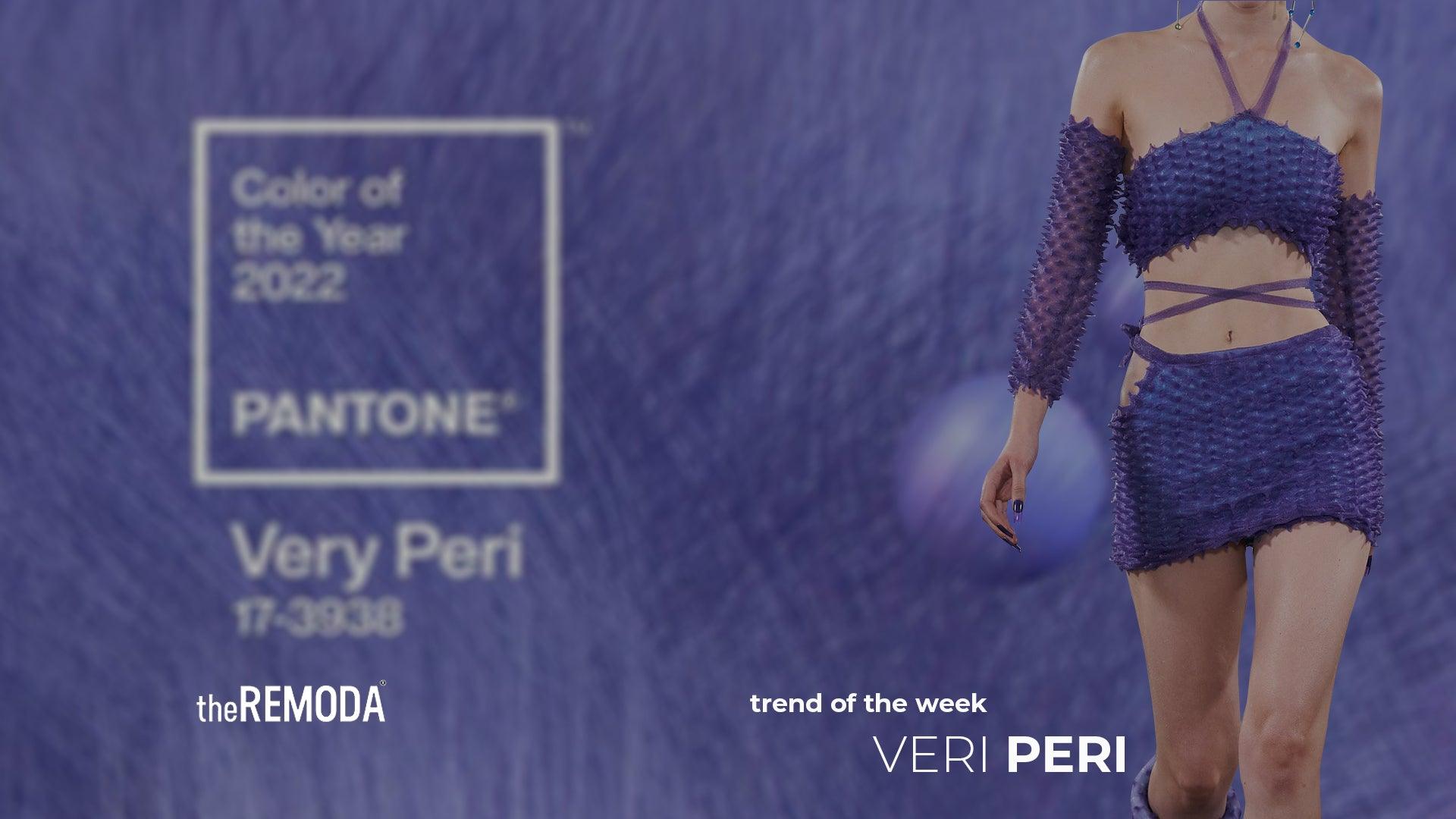 Meet new trend of the week — Veri Peri - theREMODA
