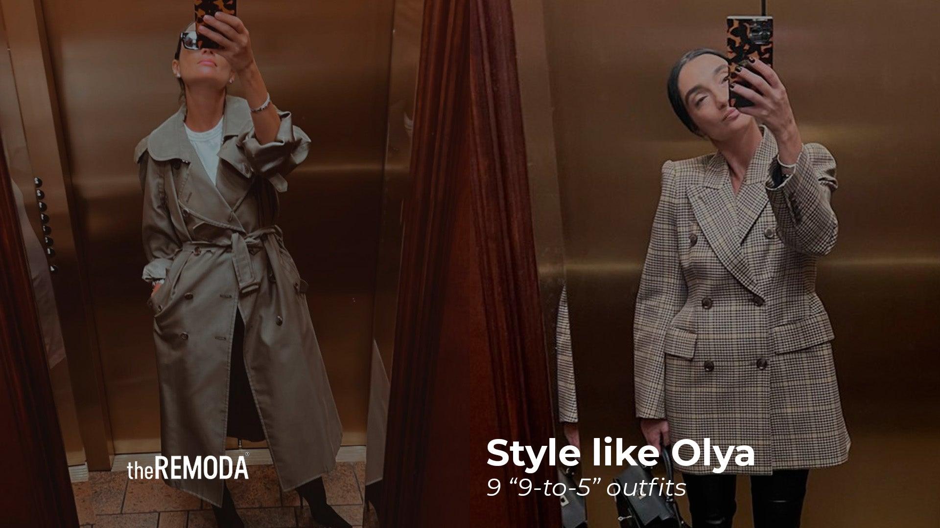 Style like Olya: 9 "9-to-5" outfits - theREMODA